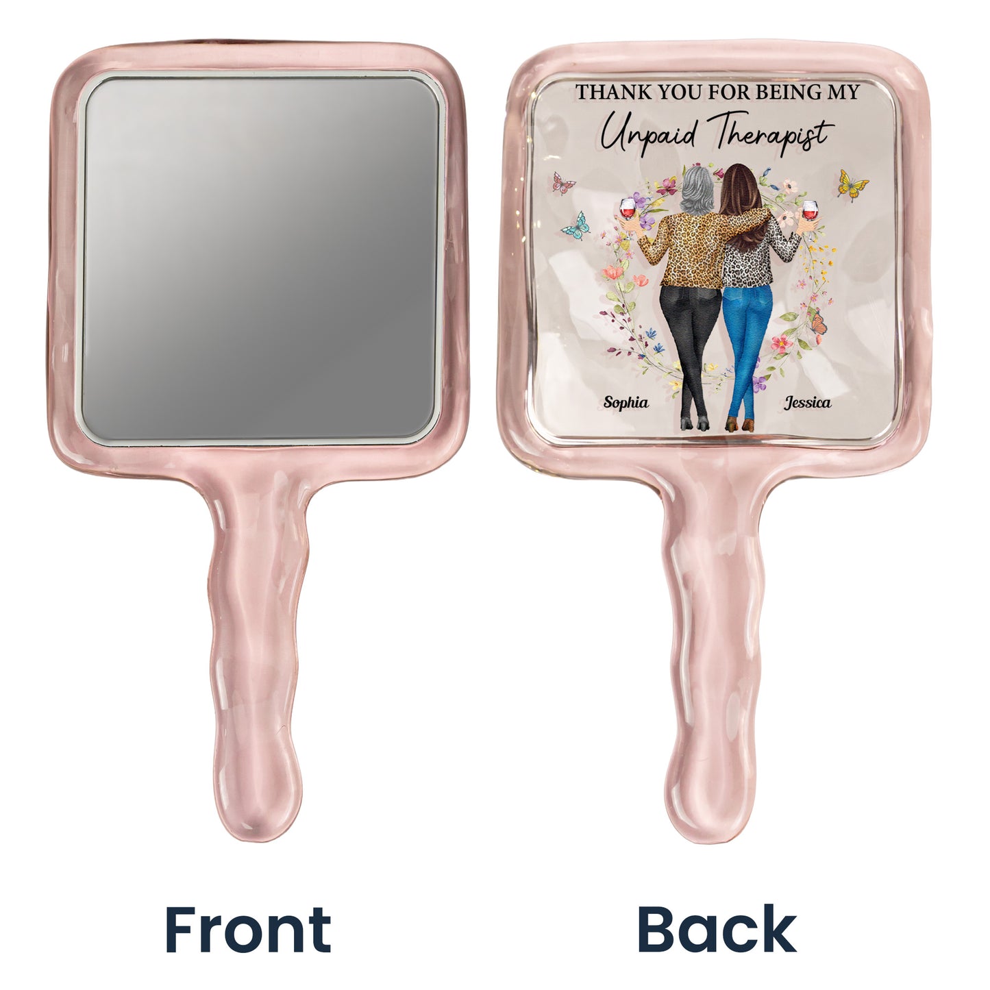 Thank You For Being My Unpaid Therapist Friendship Gifts - Personalized Handheld Mirror