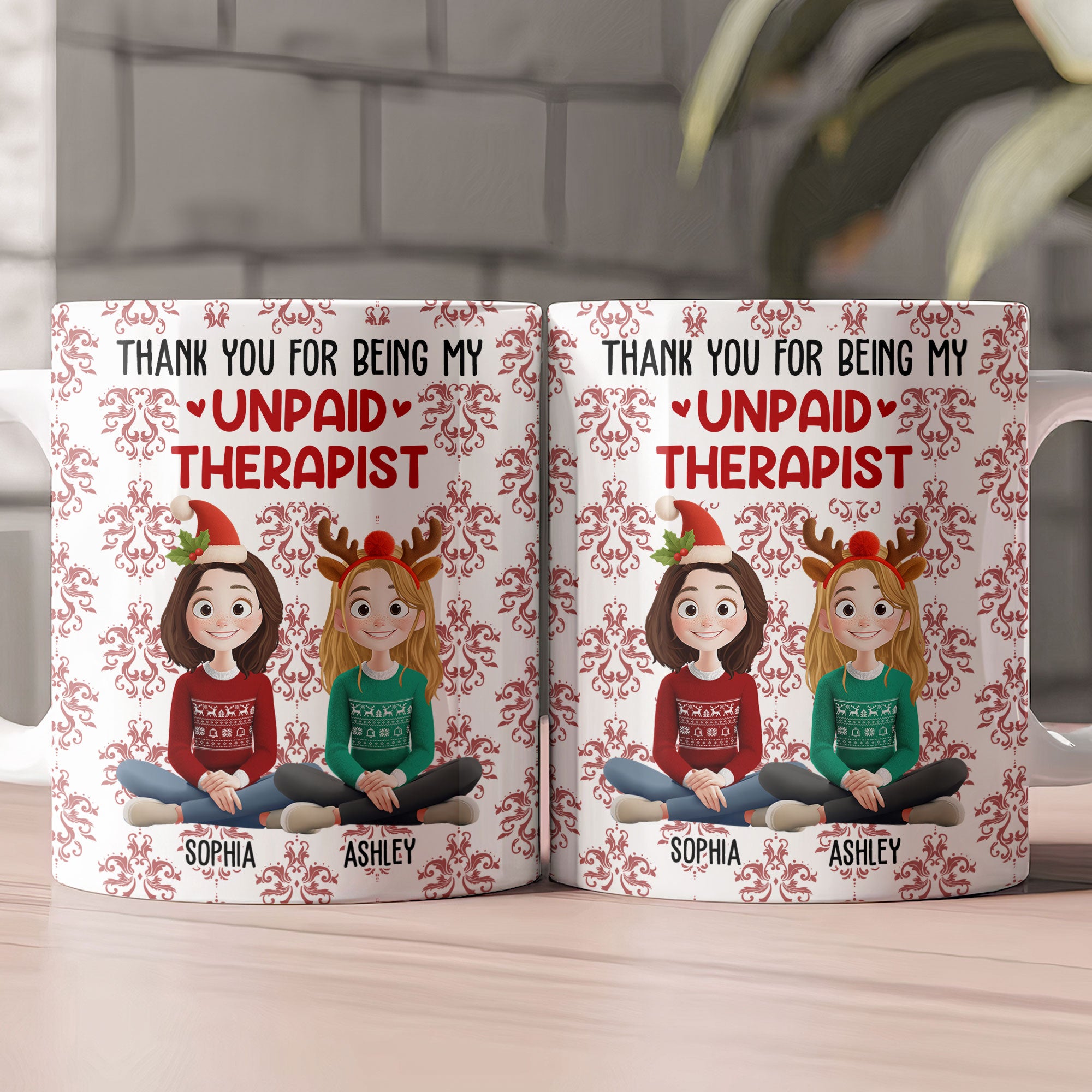 Thank You For Being My Unpaid Therapist - Personalized Mug