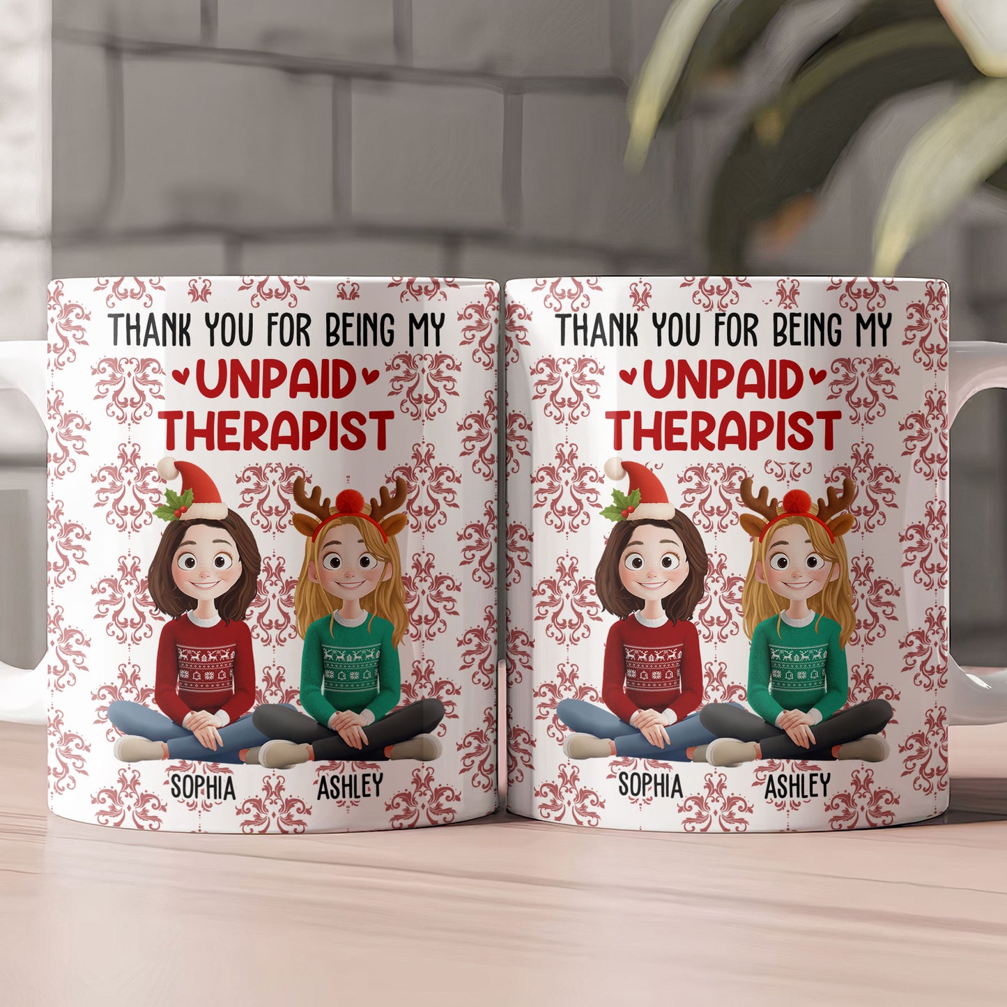 Thank You For Being My Unpaid Therapist - Personalized Mug