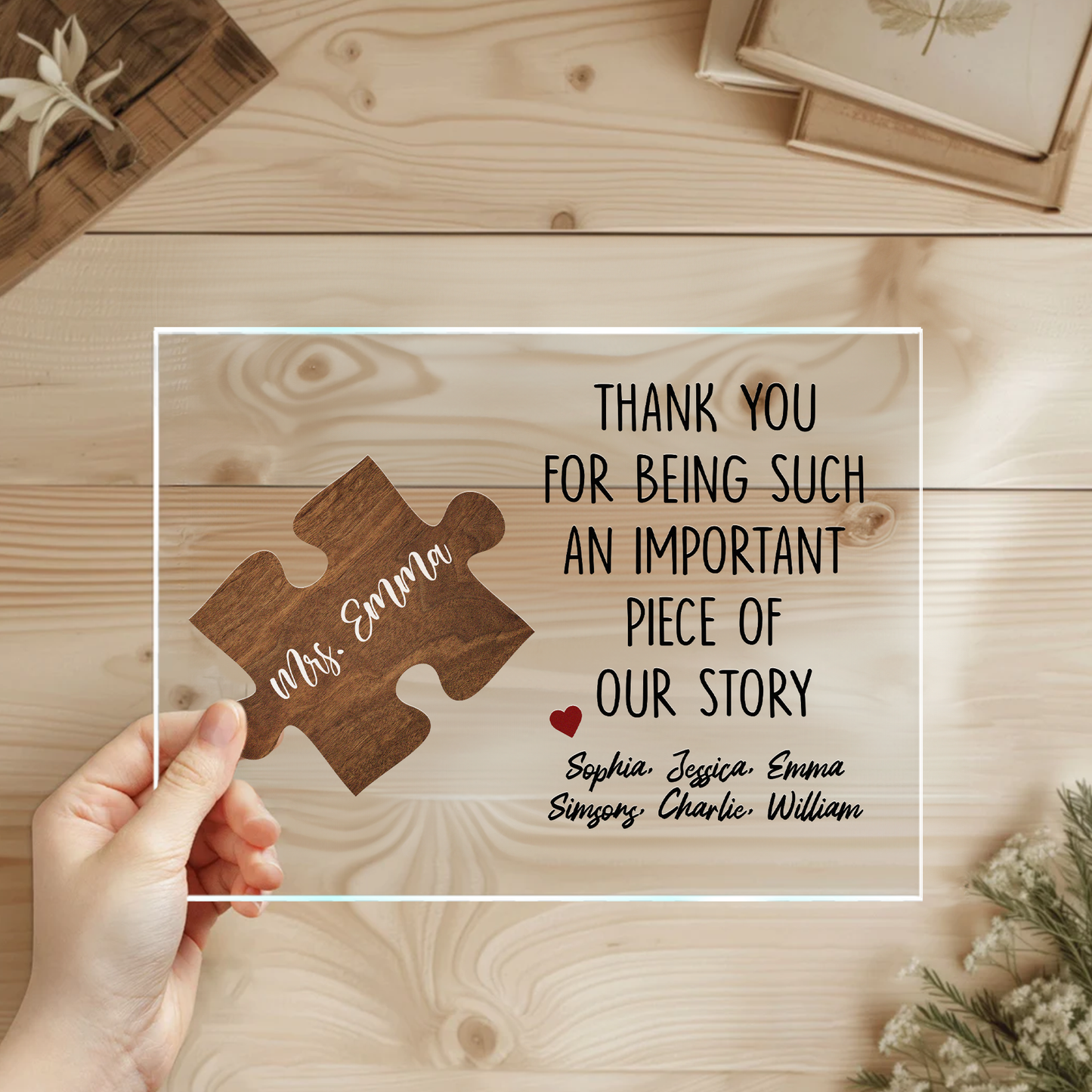 Thank You For Being Such An Important Piece Of Our Story - Personalized Acrylic Plaque