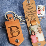 Thank You For Being The Dad You Didn't Have To Be - Personalized Leather Photo Keychain