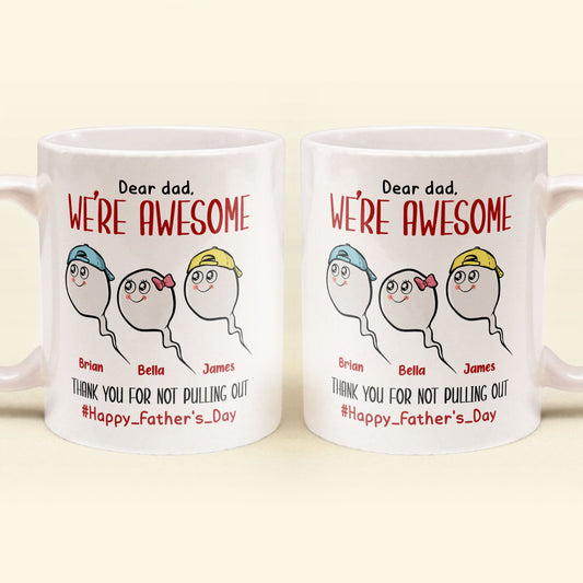 Thank You For Not Pulling Out - Personalized Mug