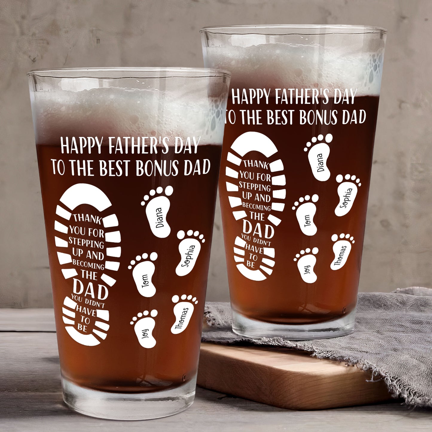 Thank You For Stepping Up And Becoming The Dad - Personalized Beer Glass