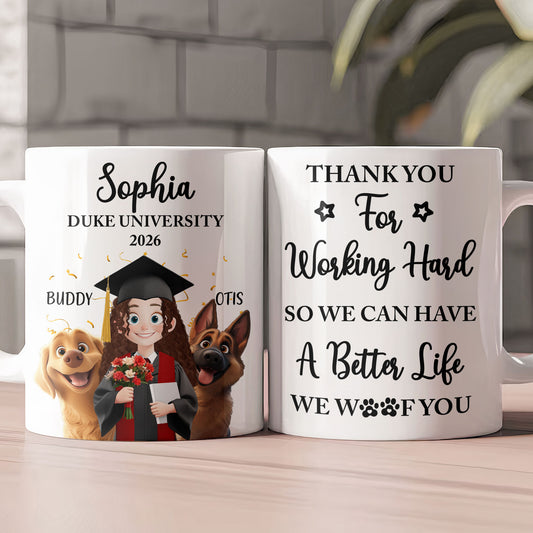 Thank You For Working Hard So We Can Have A Better Life - Personalized Mug