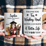 Thank You For Working Hard So We Can Have A Better Life - Personalized Mug