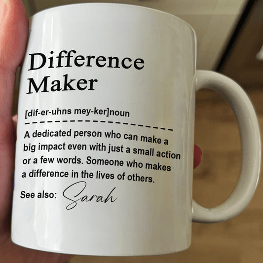 Thank You Mug - Difference Maker - Mentor Appreciation For Coworkers, Family, Leader, Boss - Personalized Mug