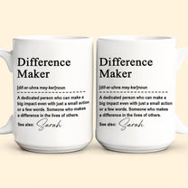 Thank You Mug - Difference Maker - Mentor Appreciation For Coworkers, Family, Leader, Boss - Personalized Mug