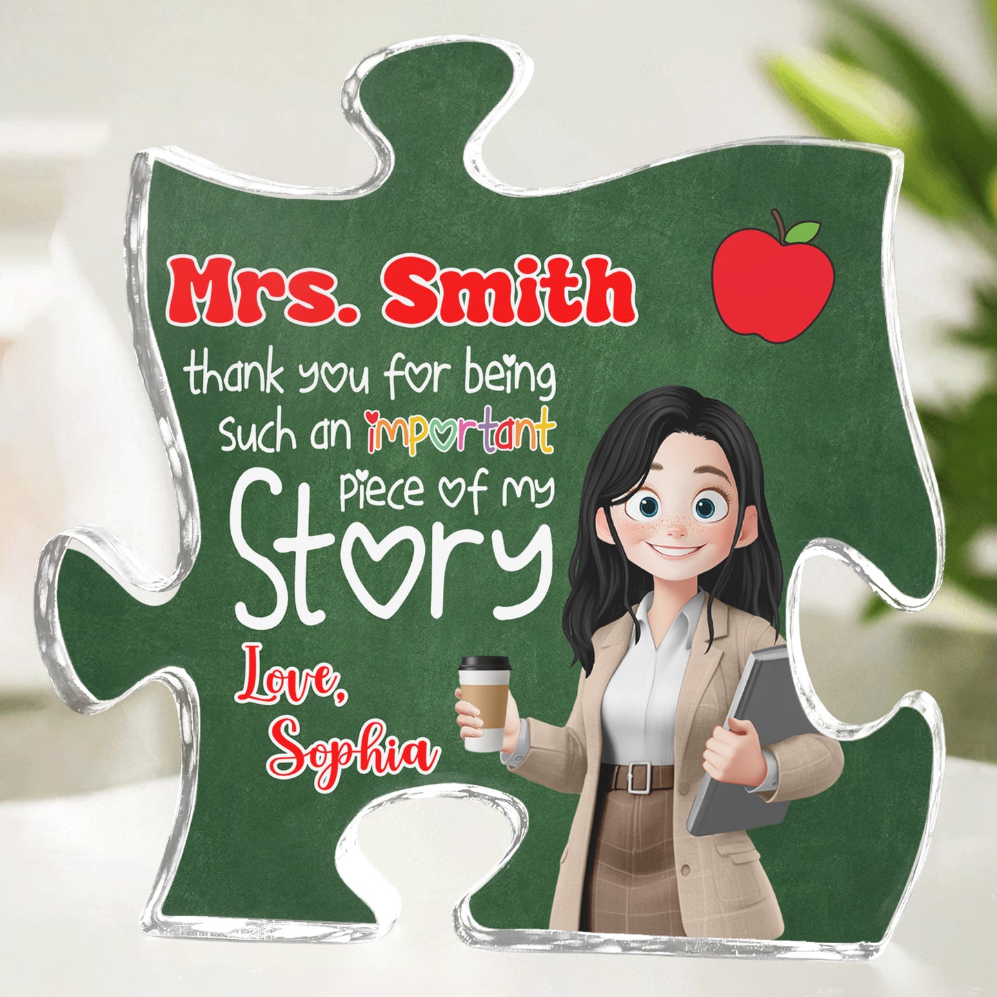 Thank-You-For-Being-Such-An-Important-Piece-Of-My-Story-Personalized-Acrylic-Plaque-2
