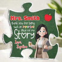 Thank-You-For-Being-Such-An-Important-Piece-Of-My-Story-Personalized-Acrylic-Plaque-2