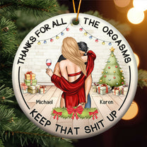 Thanks For All The Orgasms Funny Couple - Personalized Ceramic Ornament