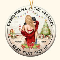 Thanks For All The Orgasms Funny Couple - Personalized Ceramic Ornament