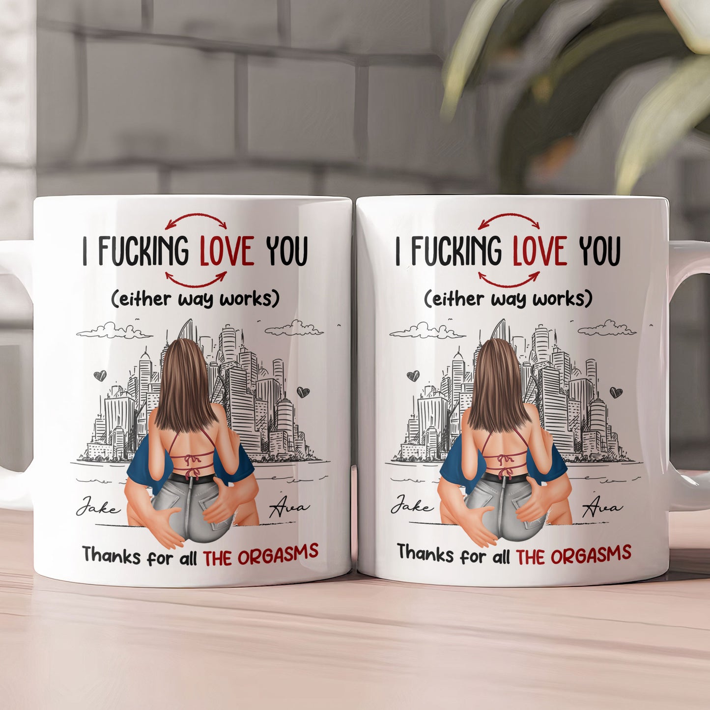 Thanks For All The Orgasms I F Love You - Personalized Mug