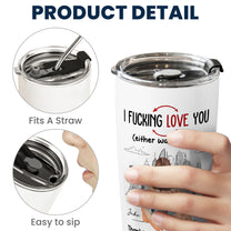 Thanks For All The Orgasms I F Love You - Personalized Tumbler Cup