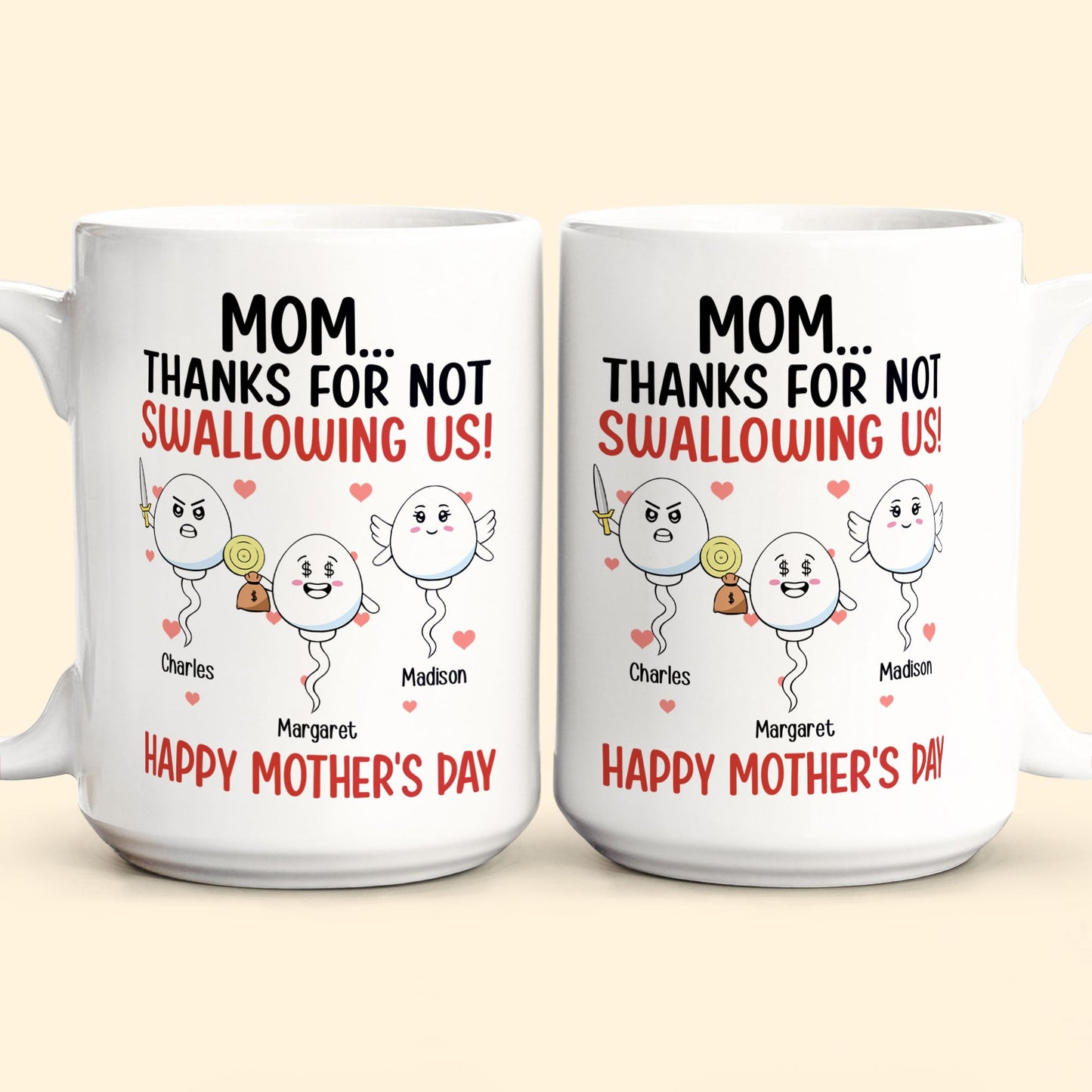 Thanks For Not Swallowing Us Funny Gift For Mother's Day - Personalized Mug