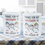Thanks For Not Swallowing Us - Personalized Mug