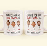 Thanks For Not Swallowing Us - Personalized Photo Mug