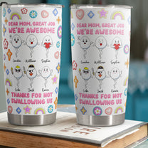 Thanks For Not Swallowing Us - Personalized Tumbler Cup