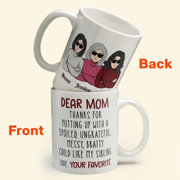 Thanks For Putting Up With A Bratty Child - Personalized Mug - BirthdayGift For Mothers