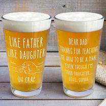 Thanks For Teaching Me How To Be A Man Gift From Daughter - Personalized Beer Glass