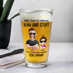Thanks For Wiping My Stuff - Personalized Beer Glass