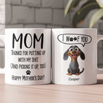 Thanks Mom For Putting Up With My Sh*t New Version - Personalized Mug