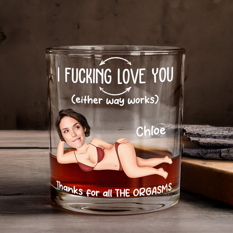 Thanks-For-All-The-Orgasms-Custom-Funny-Face-Gifts-For-Men-Husband-BF-Personalized-Whiskey-Glass-1