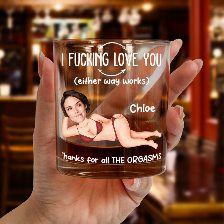 Thanks-For-All-The-Orgasms-Custom-Funny-Face-Gifts-For-Men-Husband-BF-Personalized-Whiskey-Glass-2