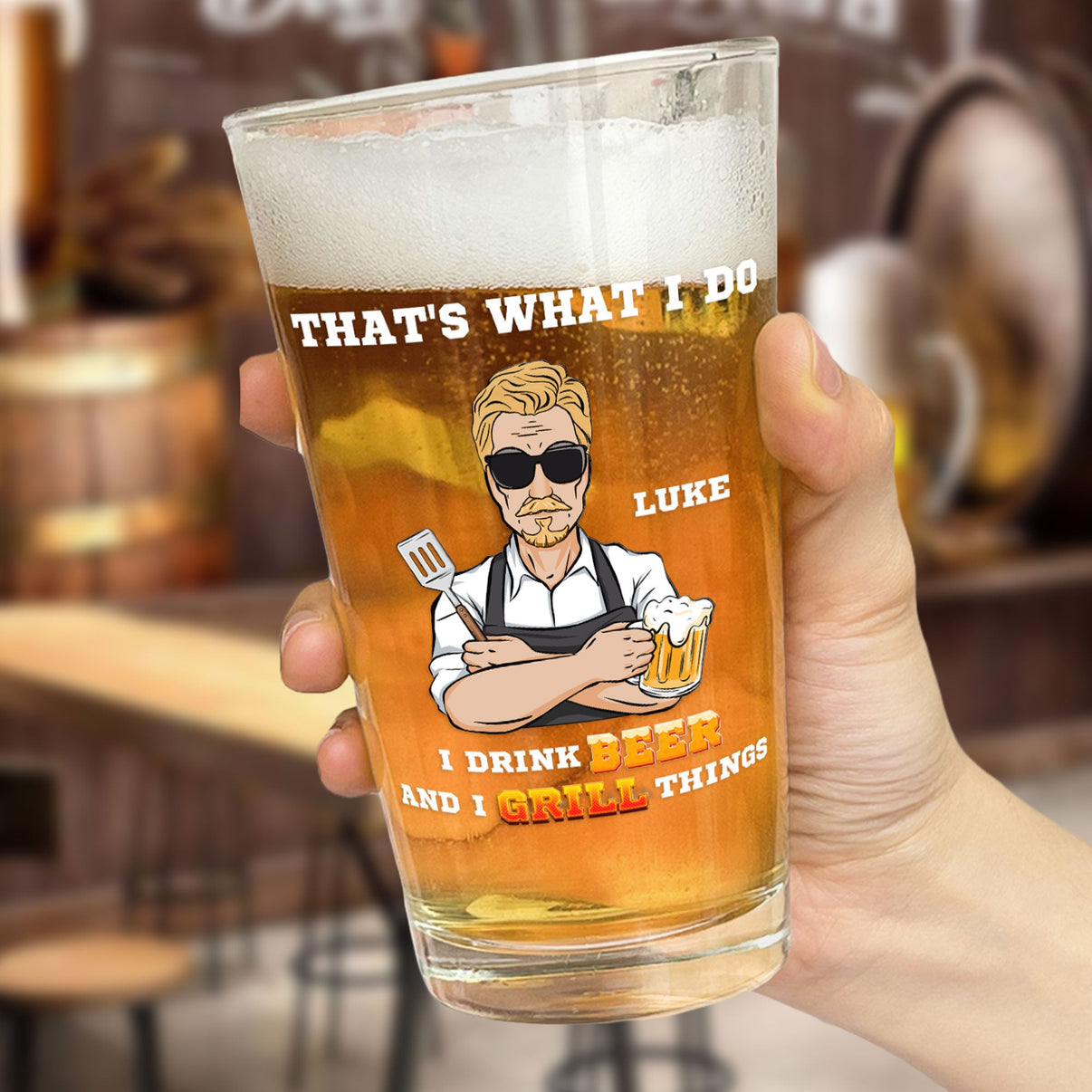 That's What I Do I Drink Beer And I Grill Things - Personalized Beer ...