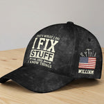 That_s_What_I_Do_I_Fix_Stuff_I_Know_Things_For_Him_Dad_Papa_Personalized_Cap_1