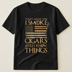 That's-What-I-Do-I-Smoke-Cigars-And-I-Know-Things-Personalized-Shirt-4