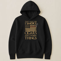 That's-What-I-Do-I-Smoke-Cigars-And-I-Know-Things-Personalized-Shirt-8