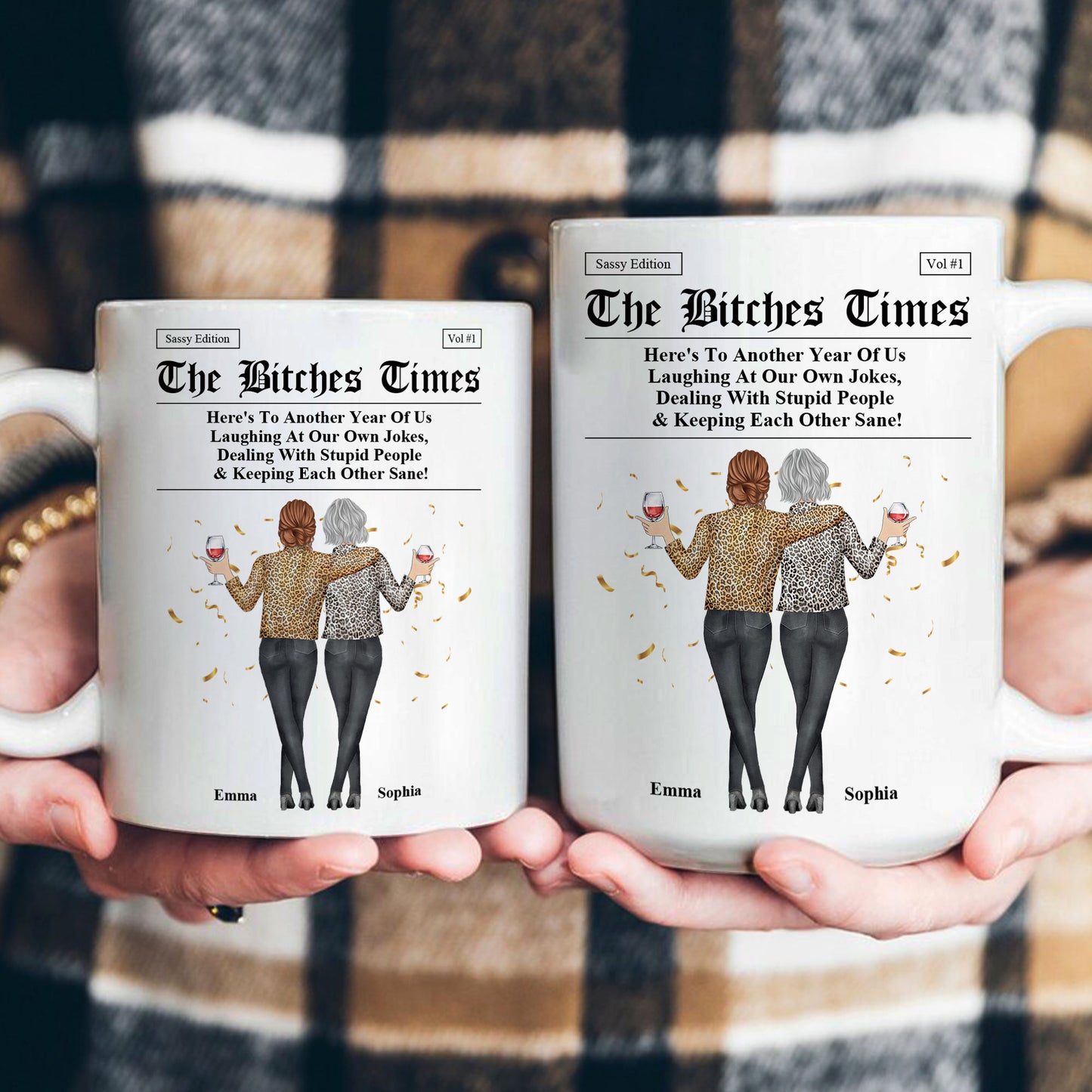 The B*tches Times - Here's To Another Year Of Us Laughing At Our Own Jokes - Personalized Mug