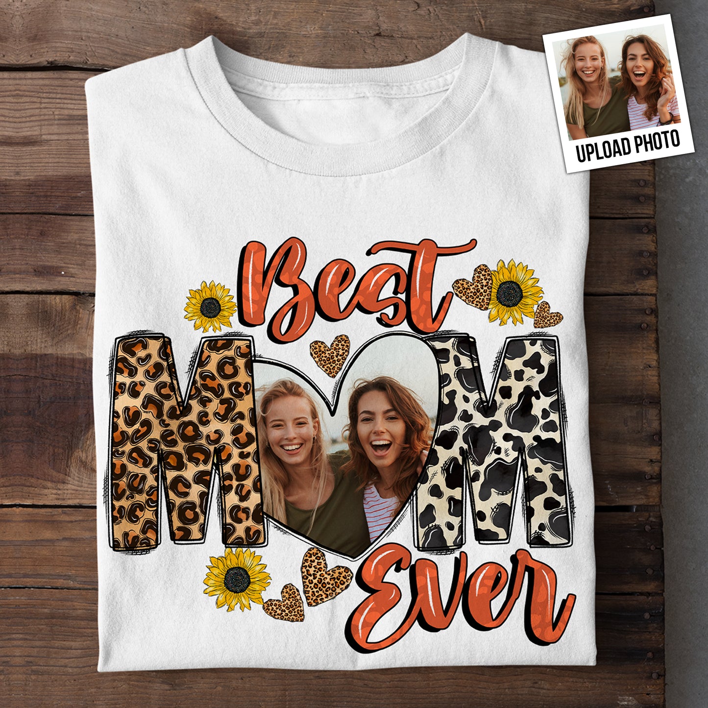 The Best Mom - Personalized Photo Shirt