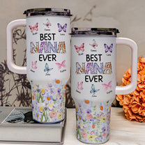 The Best Nana - Personalized 40oz Tumbler With Straw