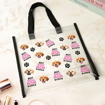 The Best Pet Mom - Custom Photo Clear Tote Bag