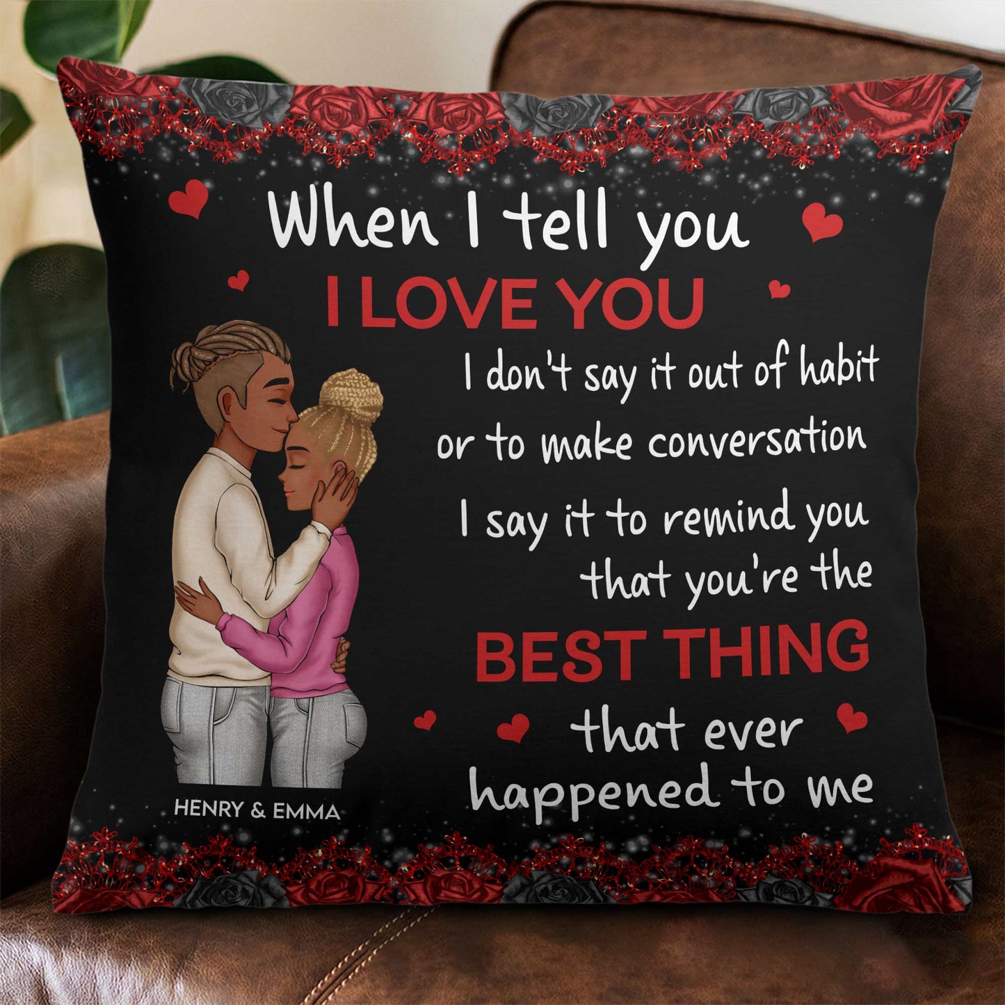 The Best Thing That Happened To Me - Personalized Pillow (Insert Included)