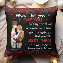 The Best Thing That Happened To Me - Personalized Pillow (Insert Included)