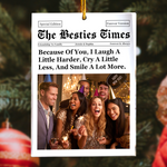 The Besties Times - Friendship Thank You Gifts - Personalized Acrylic Photo Ornament - Gift For Friend