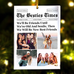 The Besties Times - Friendship Thank You Gifts - Personalized Acrylic Photo Ornament - Gift For Friend