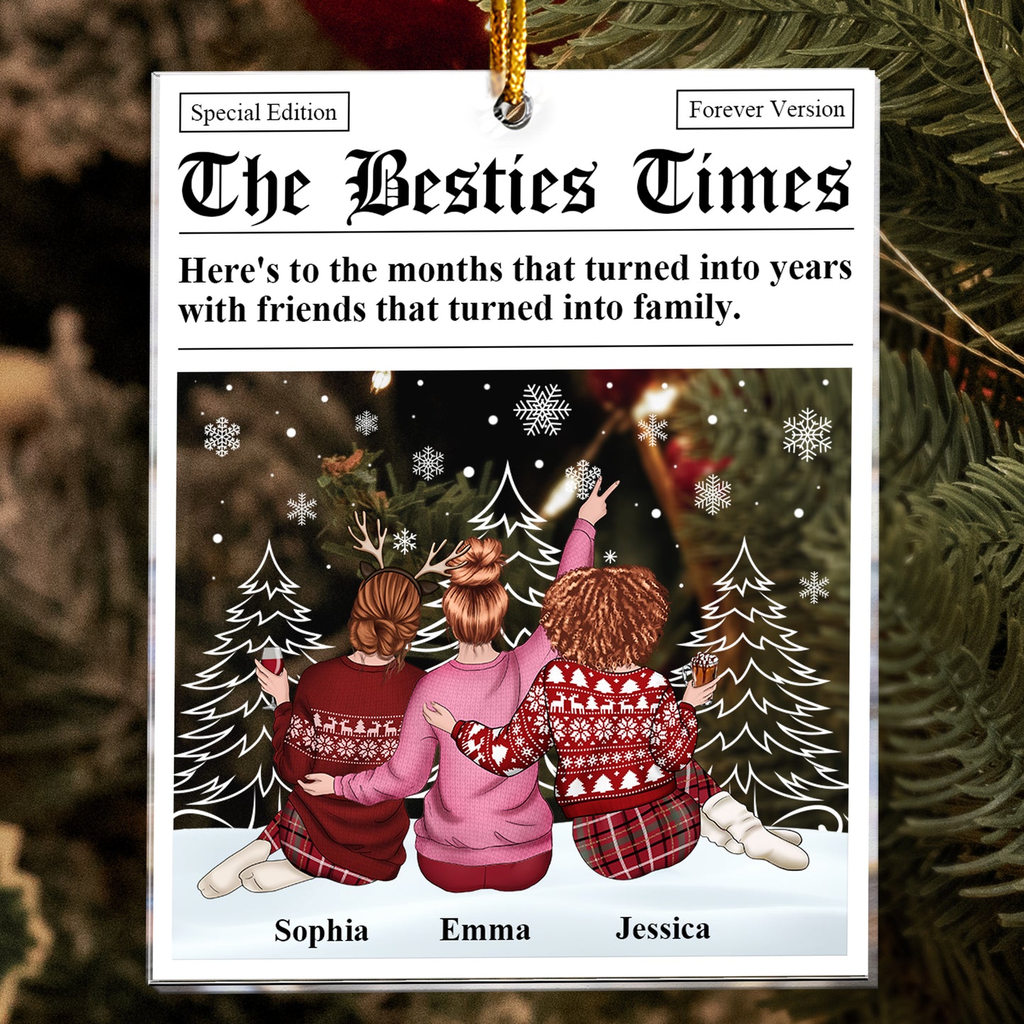 The Besties Times - Friends That Turned Into Family - Personalized Acrylic Ornament