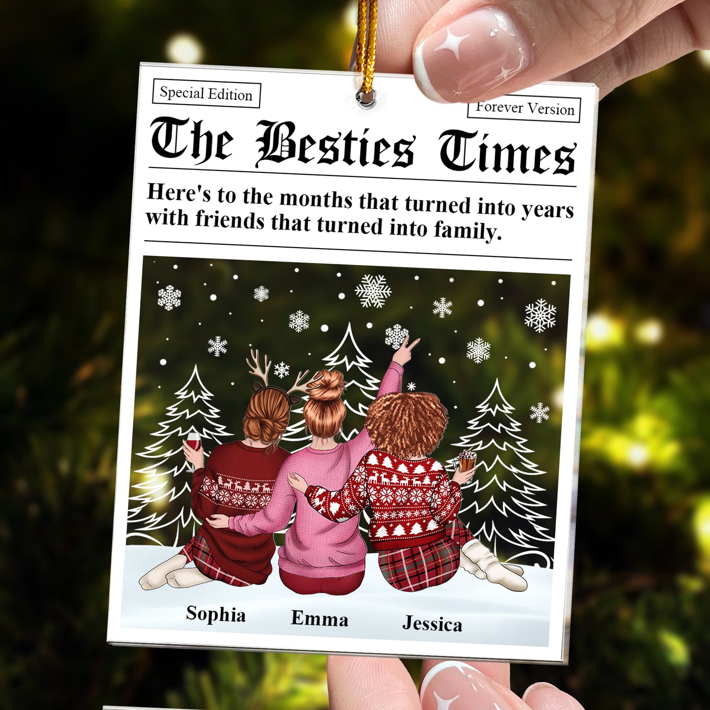 The Besties Times - Friends That Turned Into Family - Personalized Acrylic Ornament