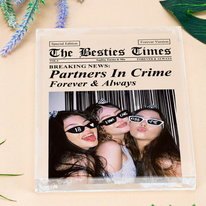 The Besties Times Partners In Crime For Besties - Personalized Acrylic Photo Plaque