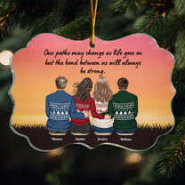 The Bond Between Us Will Always Be Strong - Personalized Acrylic Ornament