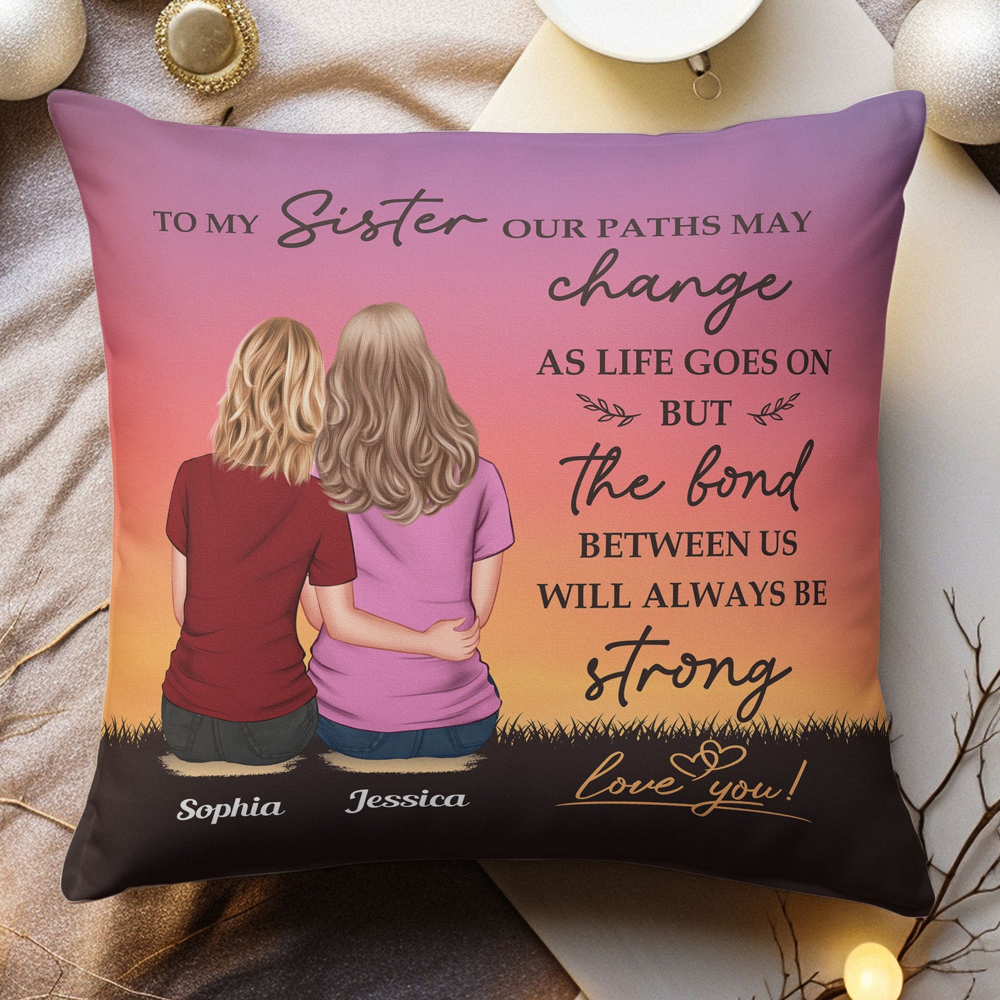 The Bond Between Us Will Always Be Strong - Personalized Pillow (Insert Included)