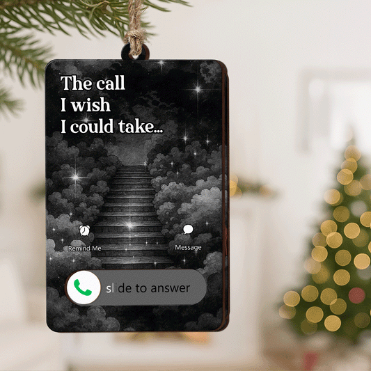 The Call I Wish I Could Take Memorial Gifts - Personalized Wooden Slider Photo Ornament