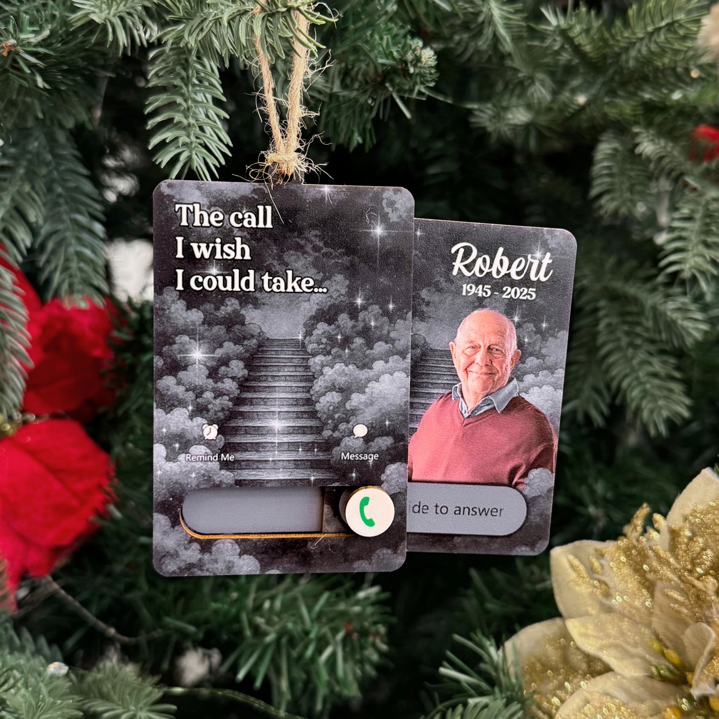 The Call I Wish I Could Take Memorial Gifts - Personalized Wooden Slider Photo Ornament