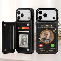 The Call I Wish I Could Take... - Personalized Phone Case