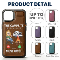 The Campsite Is Calling... And I Must Go - Personalized Leather Flip Wallet Phone Case