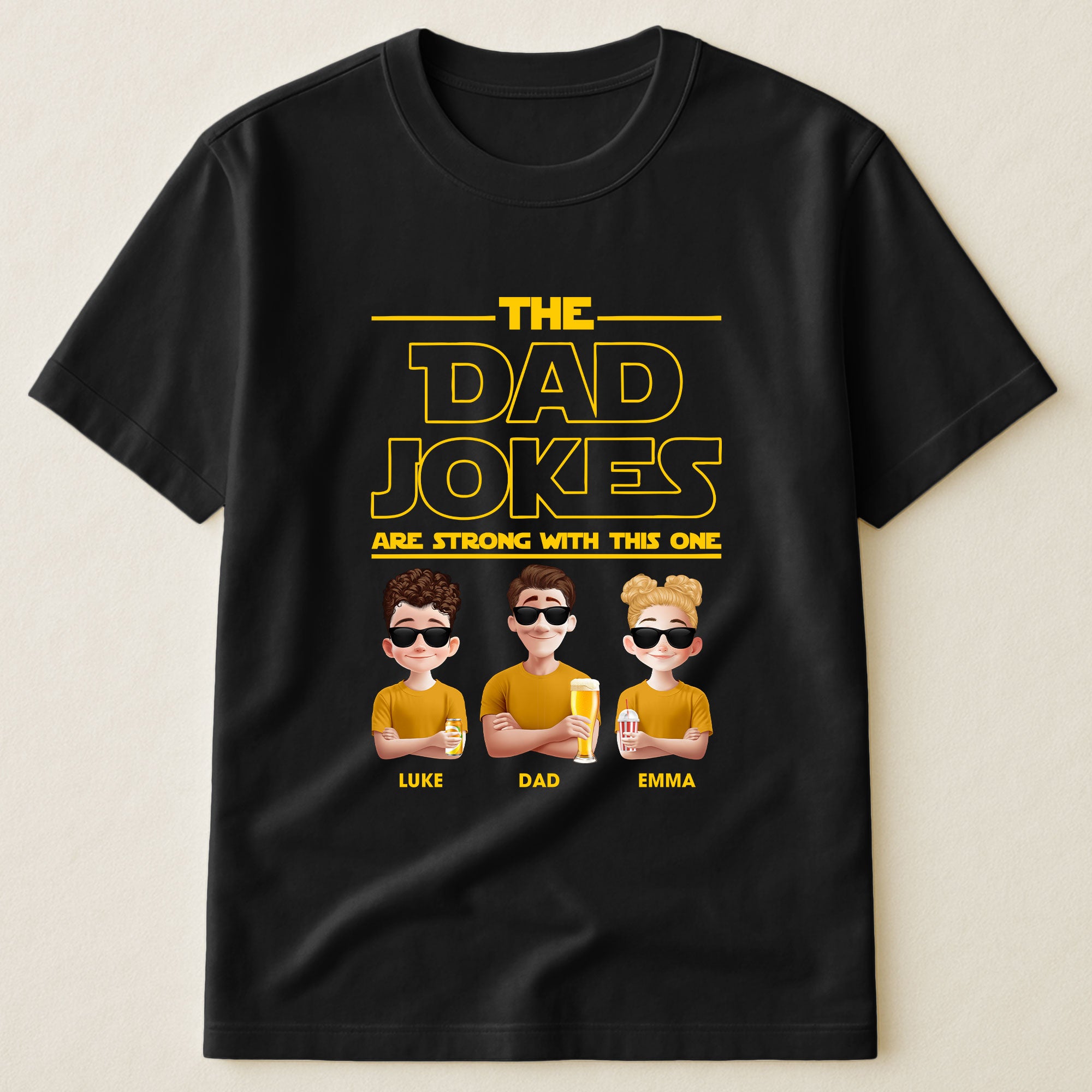 The Dad Jokes Are Strong With This One - Personalized Shirt