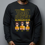 The Dad Jokes Are Strong With This One - Personalized Shirt